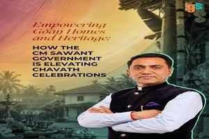 Graphic featuring Chief Minister Pramod Sawant with arms crossed against a background of Goan heritage architecture and text reading "Empowering Goan Homes and Heritage: How the CM Sawant Government is Elevating Chavath Celebrations."